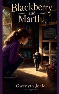 Blackberry and Martha - Gwenyth Johle - cover