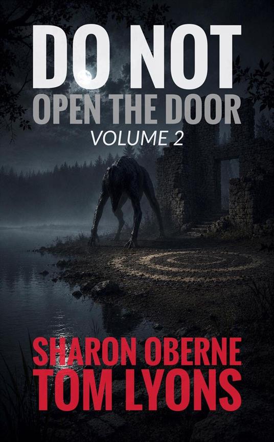 Do Not Open the Door: Volume 2