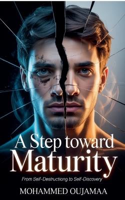 A Step Toward Maturity - Mohammed Oujamaa - cover