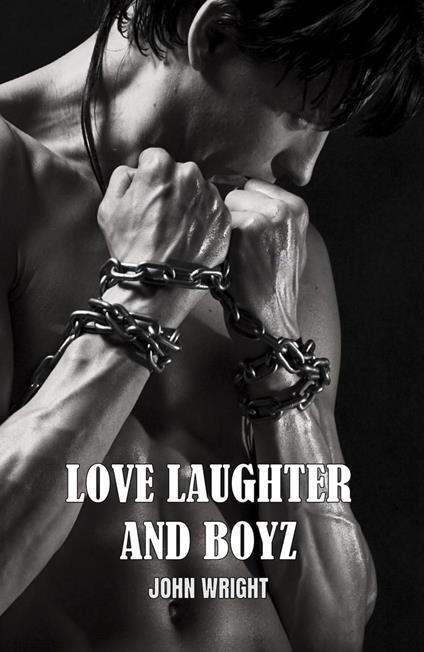 Love Laughter and Boyz