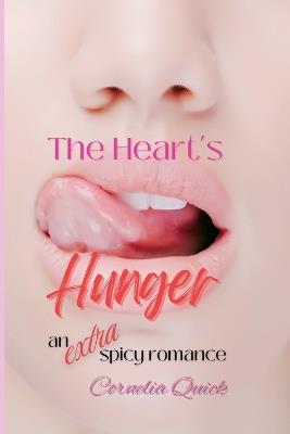 The Heart's Hunger - Cornelia Quick - cover