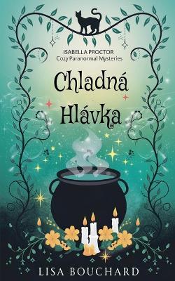 Chladná hlávka - Lisa Bouchard - cover