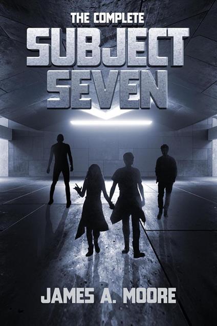 The Complete Subject Seven - James A. Moore - ebook