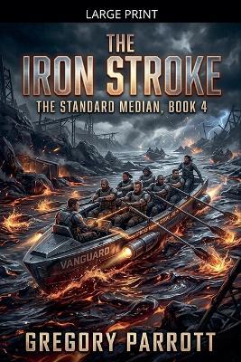 The Iron Stroke - Gregory Parrott - cover