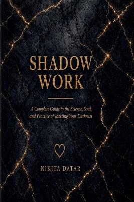 Shadow Work - Nikita Datar - cover