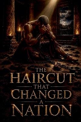 The Haircut That Changed a Nation - Daniel Whitaker - cover