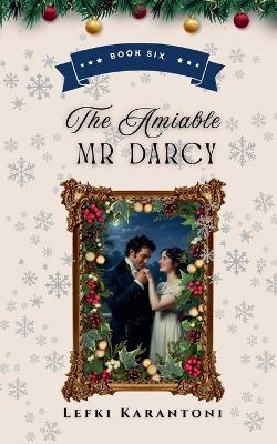 The Amiable Mr Darcy - Lefki Karantoni - cover