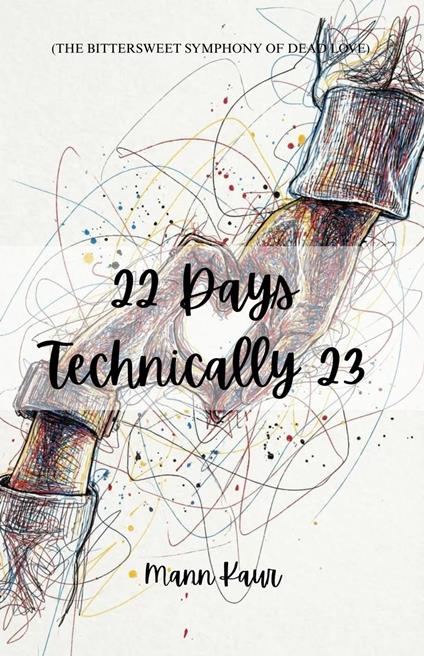 22 Days Technically 23