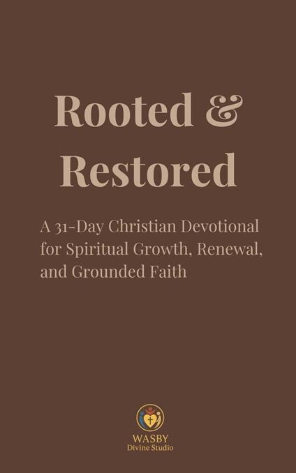 Rooted & Restored