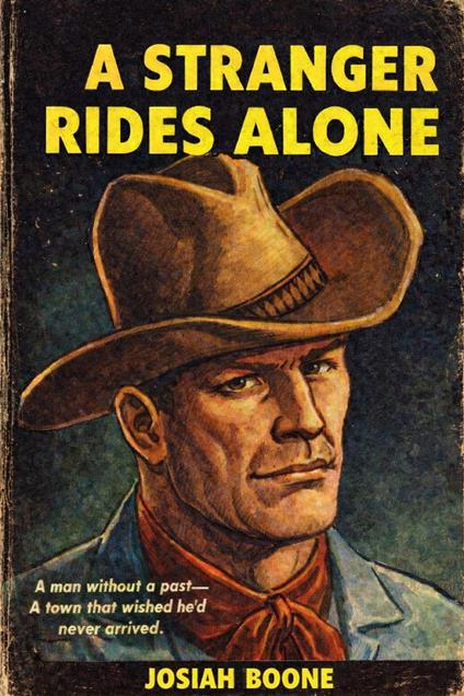 A Stranger Rides Alone