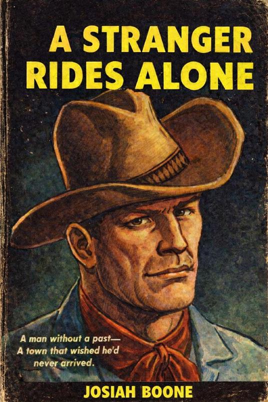 A Stranger Rides Alone