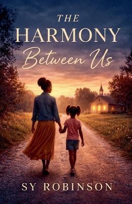 The Harmony Between Us - Sy Robinson - cover