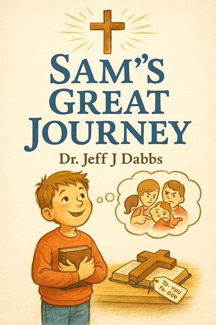 Sam's Great Journey - Jeff Dabbs - ebook