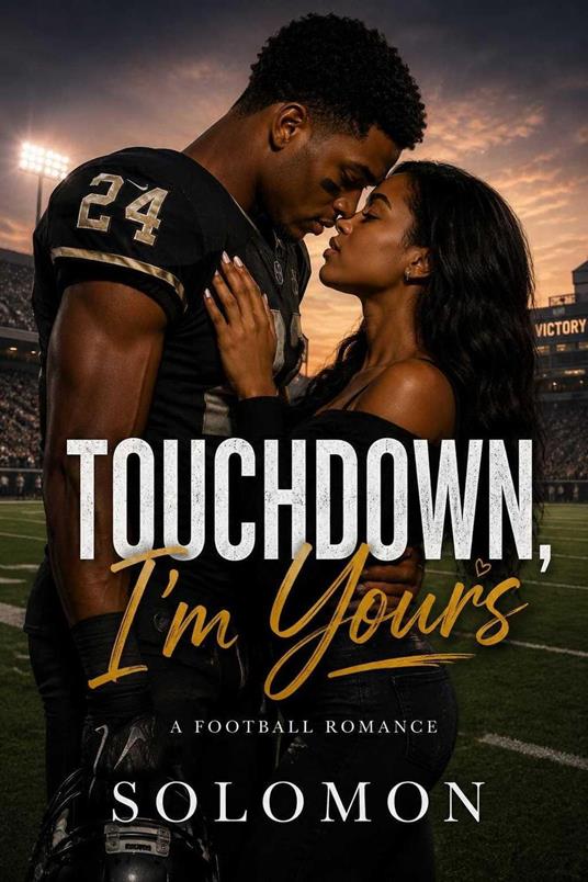 Touchdown, I'm Yours