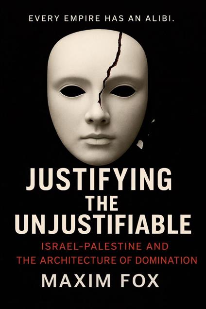 Justifying the Unjustifiable