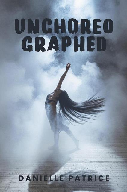 Unchoreographed