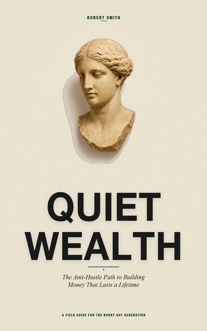 Quiet Wealth