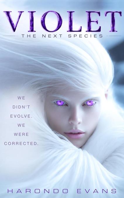 VIOLET: The Next Species