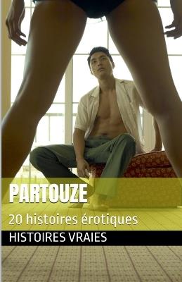 Partouze - Histoires Vraies - cover