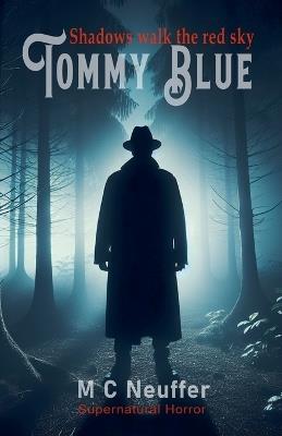 Tommy Blue - M C Neuffer - cover
