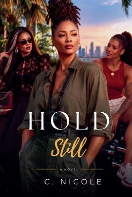 Hold Still - C Nicole - cover