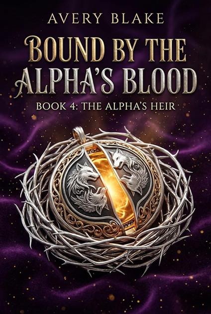 Bound by the Alpha’s Blood(Book 4: The Alpha's Heir)