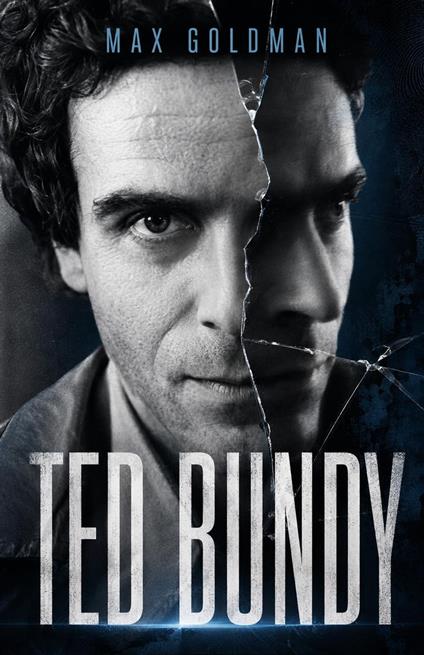 Ted Bundy: Análisis del rostro del mal