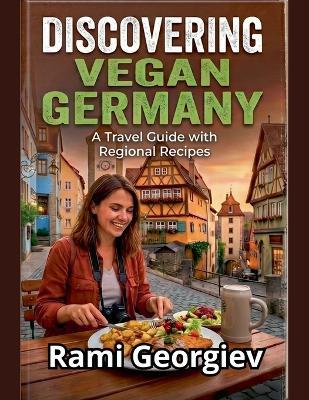 Discovering Vegan Germany - Rami Georgiev - cover