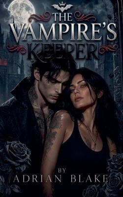 The Vampire's Keeper - Adrian Blake - cover