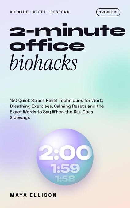 2-Minute Office Biohacks