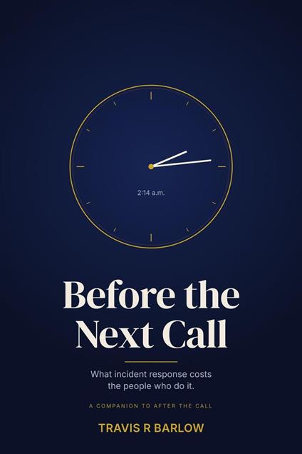 Before the Next Call