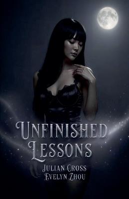 Unfinished Lessons - Julian Cross - cover