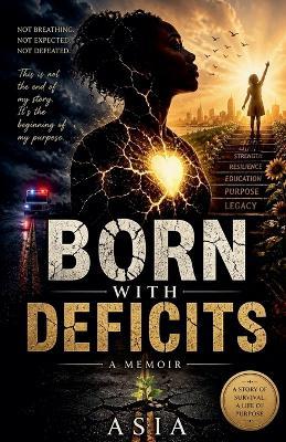 Born With Deficits - Asia Wynn - cover