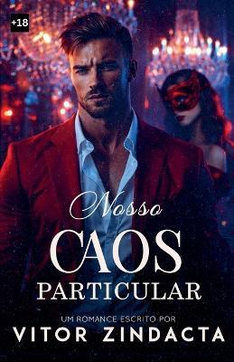 Nosso caos particular - Vitor Zindacta - cover