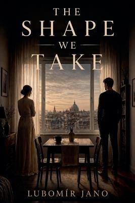 The Shape We Take - Lubomír Jano - cover