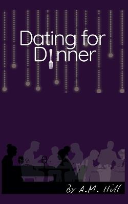 Dating for Dinner - Am Hill - cover