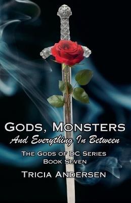Gods, Monsters and Everything In Between - Tricia Andersen - cover