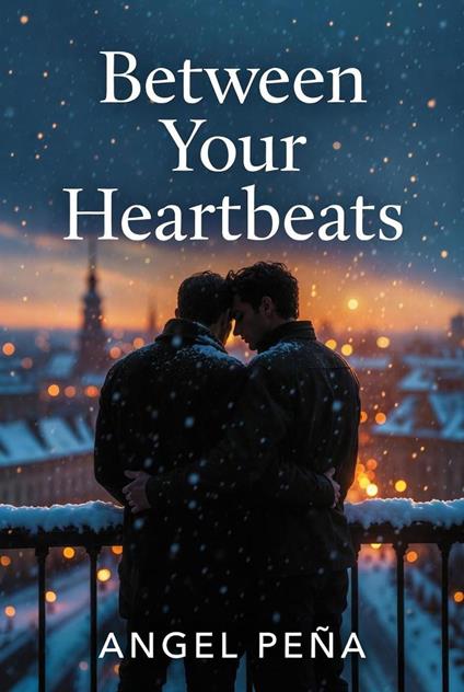Between Your Heartbeats