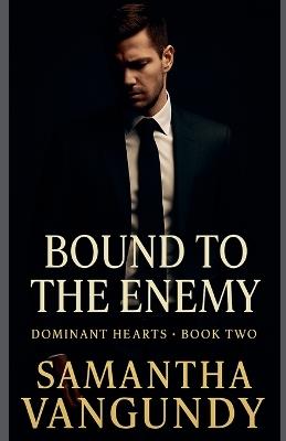 Bound To The Enemy - Samantha VanGundy - cover