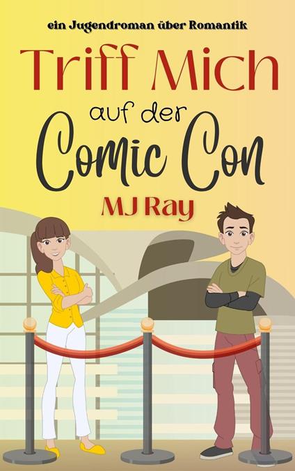 Triff mich auf der Comic Con - MJ Ray - ebook