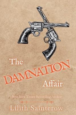 The Damnation Affair - Lilith Saintcrow - cover