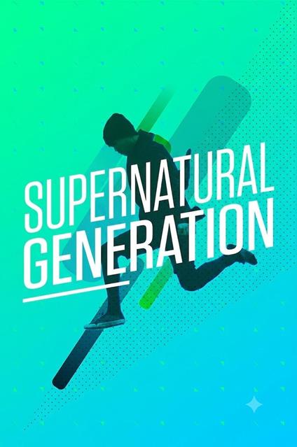 Supernatural Generation