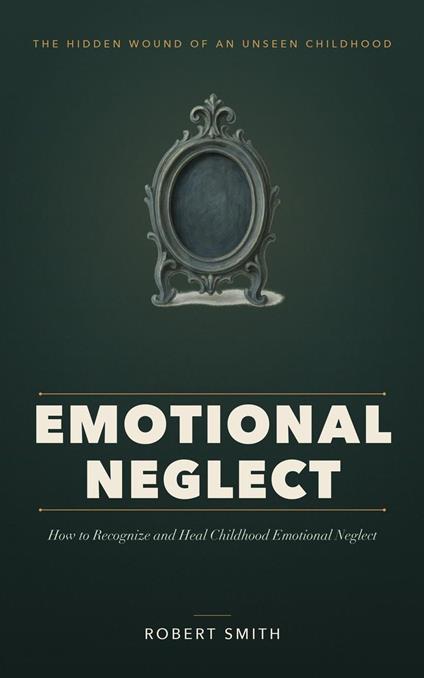 Emotional Neglect
