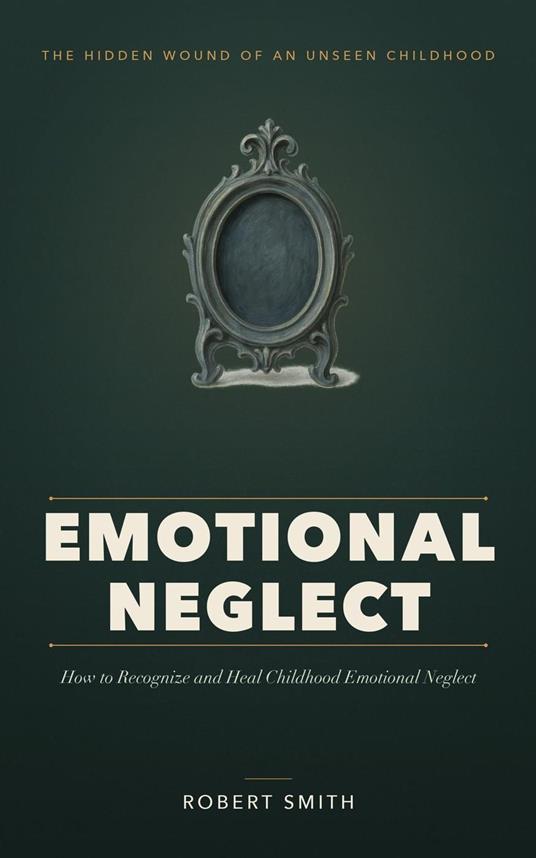Emotional Neglect