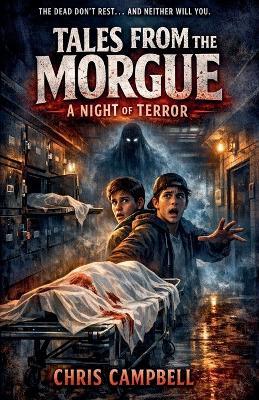 Tales From the Morgue - Chris Campbell - cover