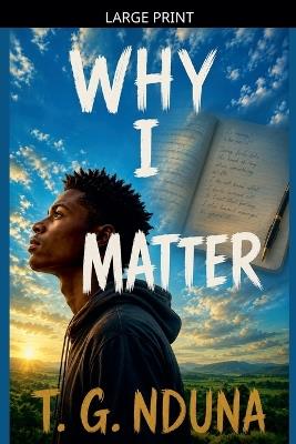 Why I Matter - T G Nduna - cover