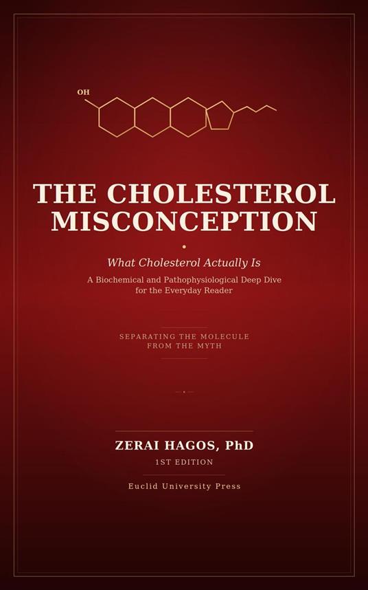 THE CHOLESTEROL MISCONCEPTION