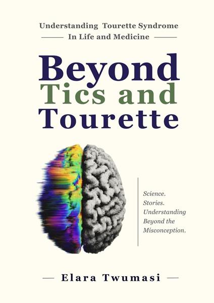 Beyond Tics and Tourette