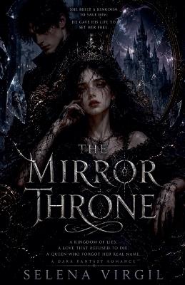 The Mirror Throne - Selena Virgil - cover