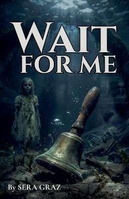 Wait for Me - Sera Graz - cover